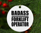 Badass Forklift Operator - Circle Ornament