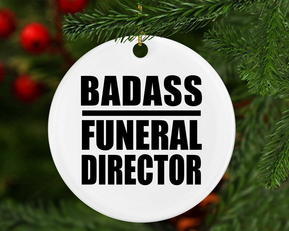 Badass Funeral Director - Circle Ornament