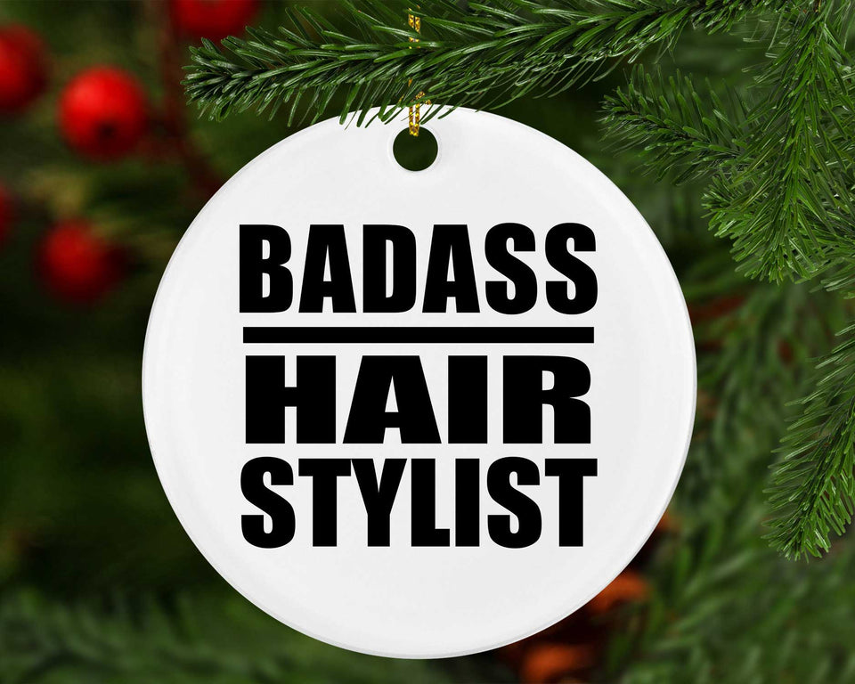 Badass Hair Stylist - Circle Ornament