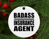 Badass Insurance Agent - Circle Ornament