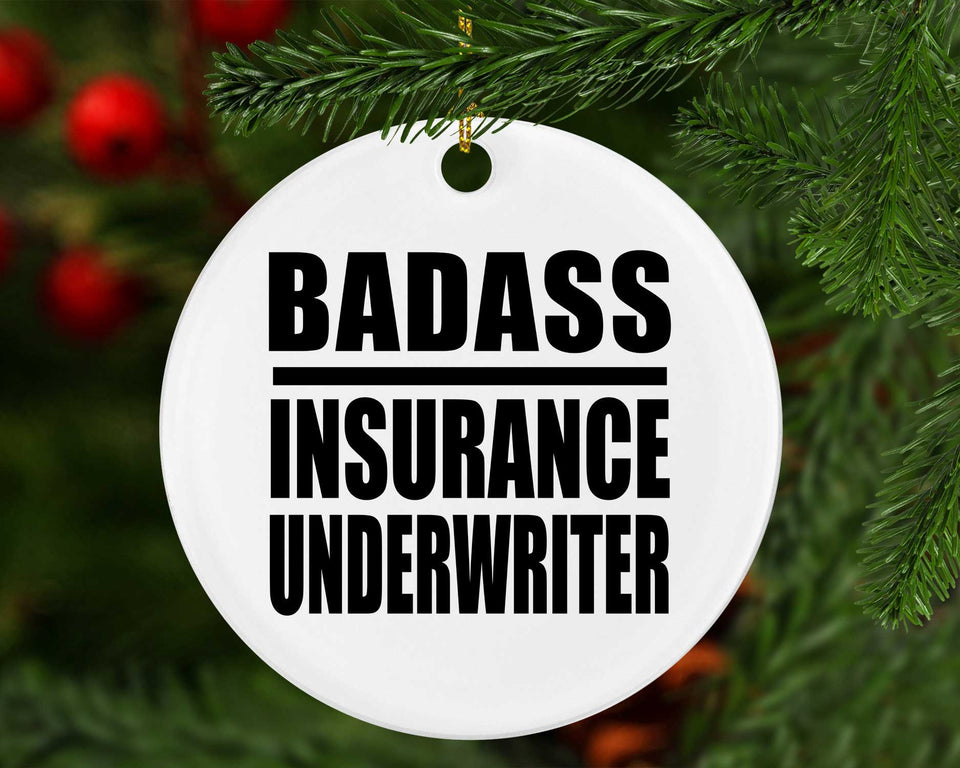 Badass Insurance Underwriter - Circle Ornament