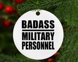 Badass Military Personnel - Circle Ornament