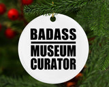 Badass Museum Curator - Circle Ornament