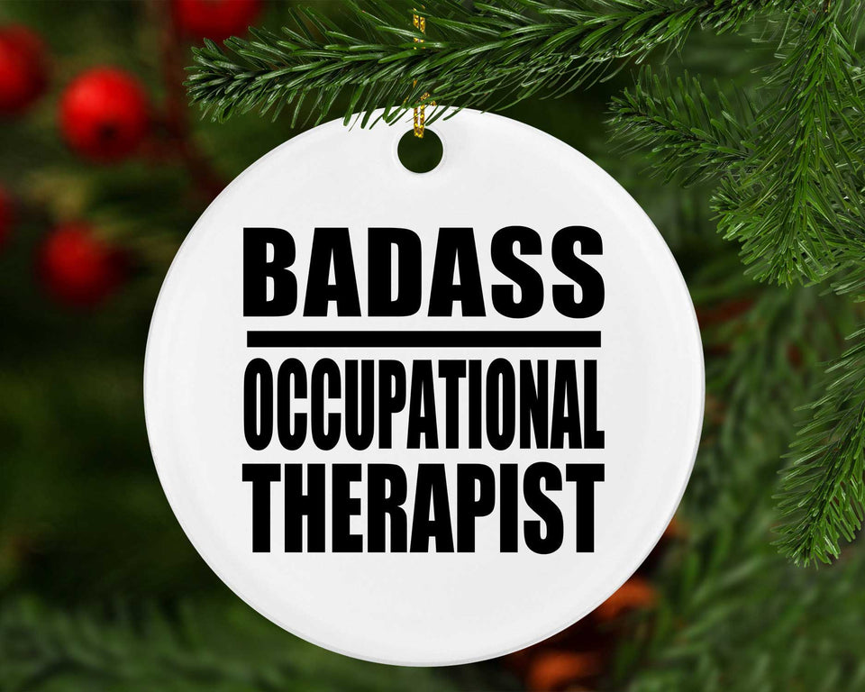 Badass Occupational Therapist - Circle Ornament