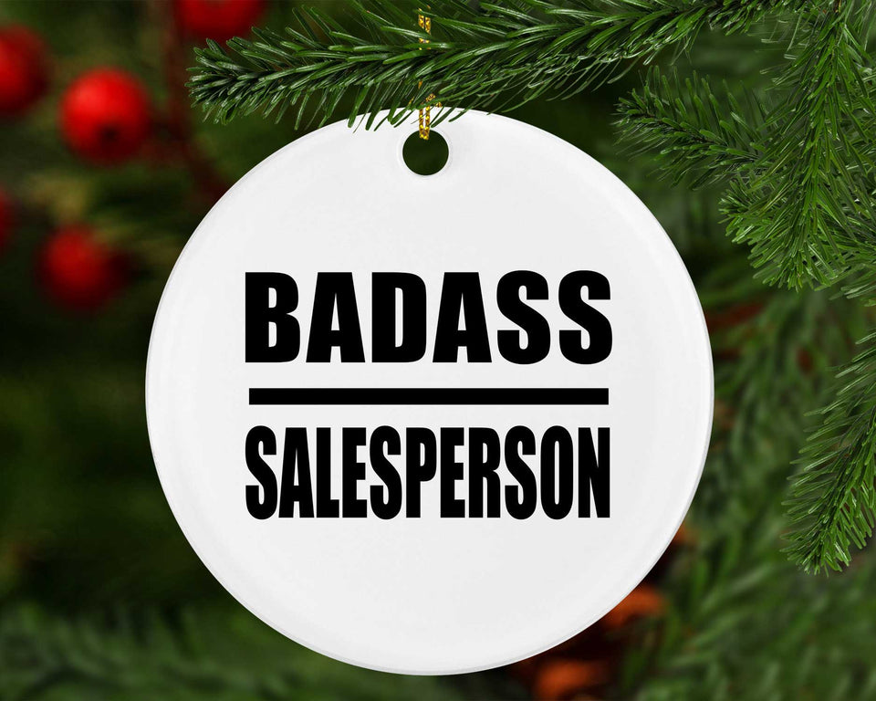 Badass Salesperson - Circle Ornament