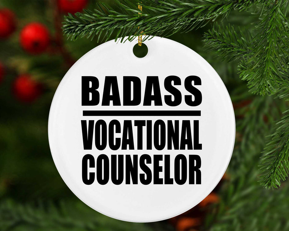 Badass Vocational Counselor - Circle Ornament