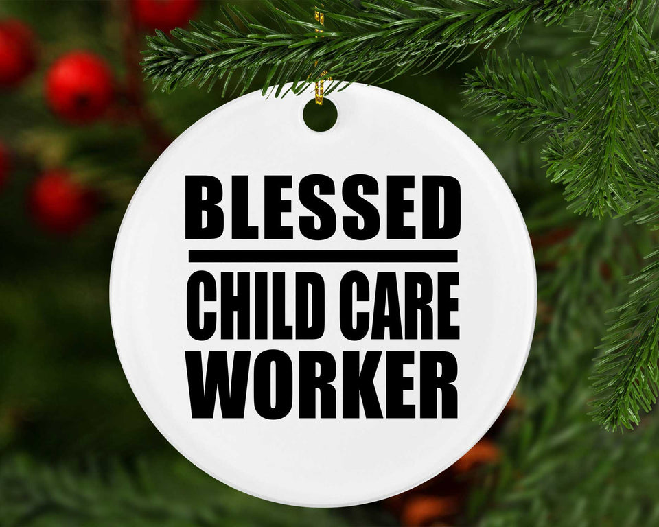 Blessed Child Care Worker - Circle Ornament