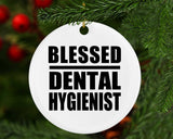 Blessed Dental Hygienist - Circle Ornament