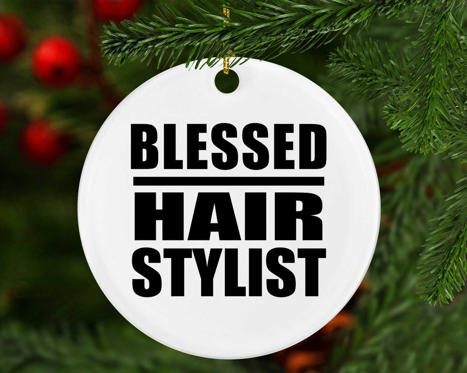 Blessed Hair Stylist - Circle Ornament
