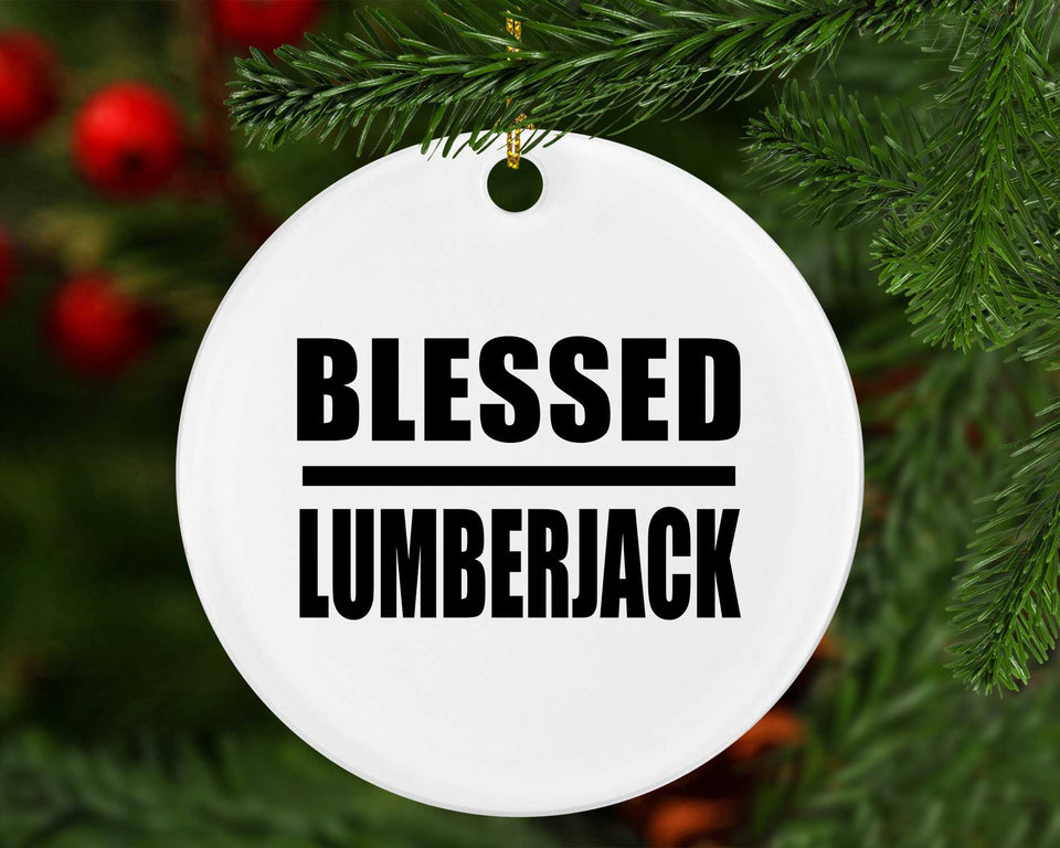 Blessed Lumberjack - Circle Ornament