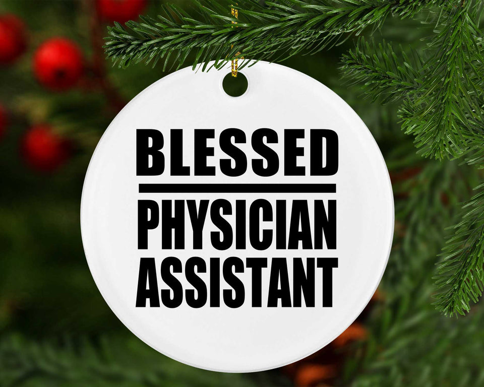 Blessed Physician Assistant - Circle Ornament