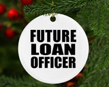 Future Loan Officer - Circle Ornament