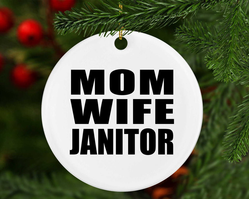 Mom Wife Janitor - Circle Ornament