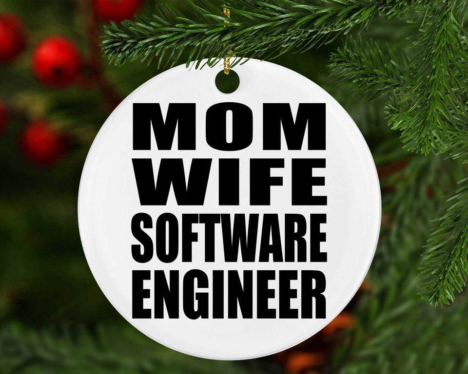 Mom Wife Software Engineer - Circle Ornament