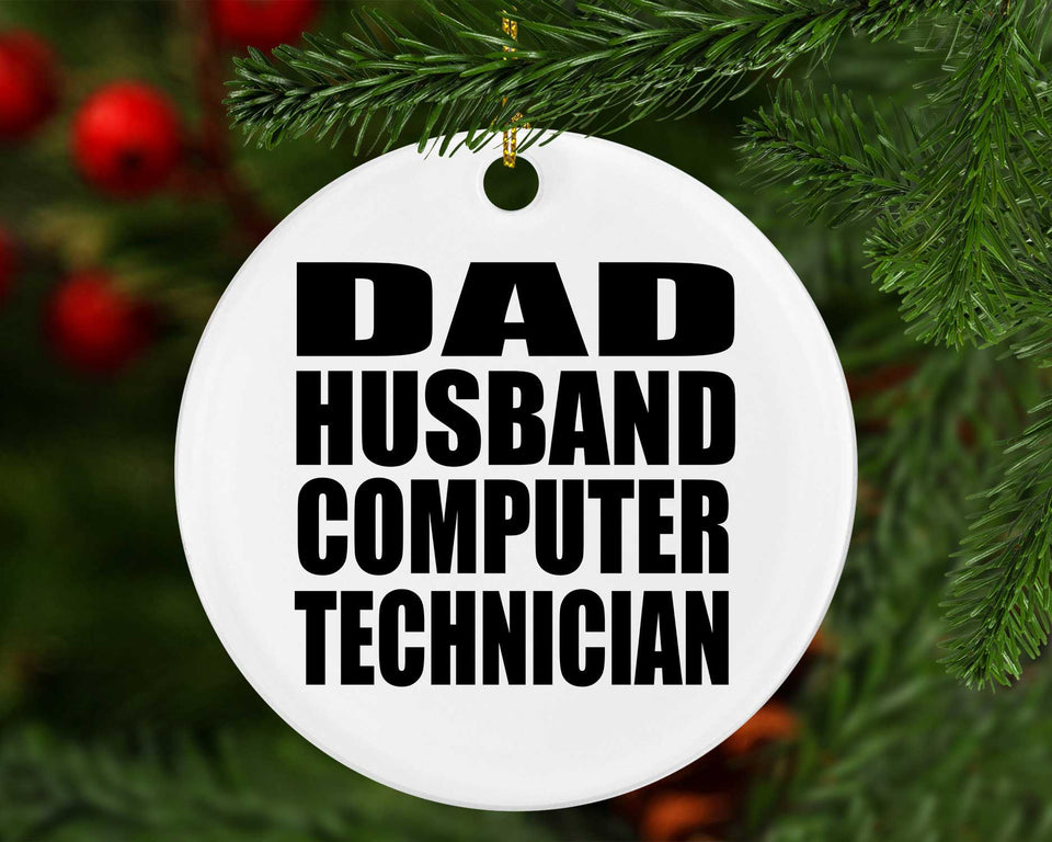 Dad Husband Computer Technician - Circle Ornament