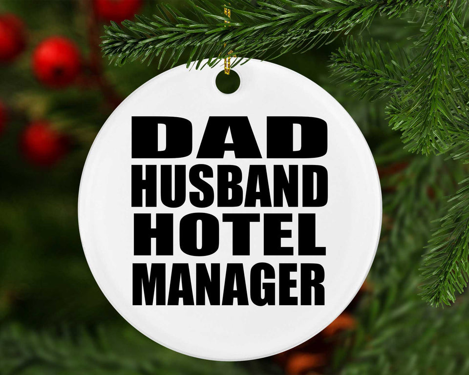Dad Husband Hotel Manager - Circle Ornament