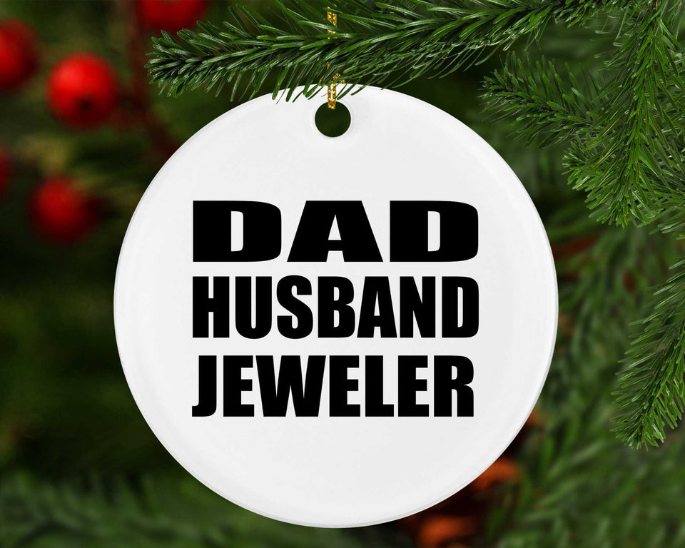 Dad Husband Jeweler - Circle Ornament