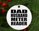Dad Husband Meter Reader - Circle Ornament