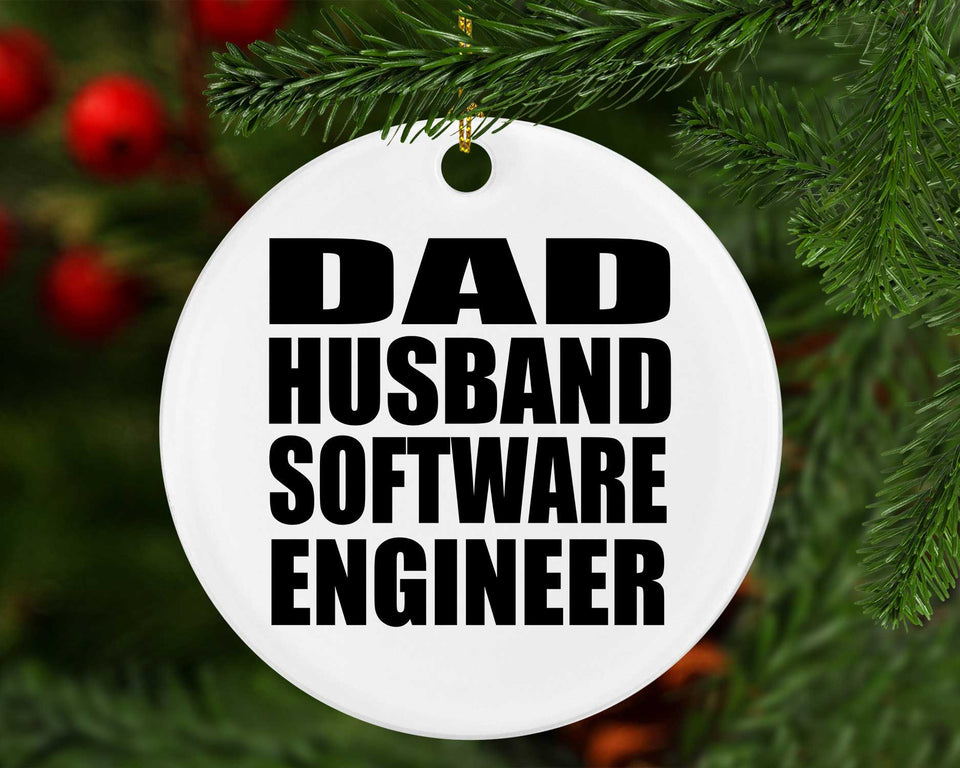 Dad Husband Software Engineer - Circle Ornament