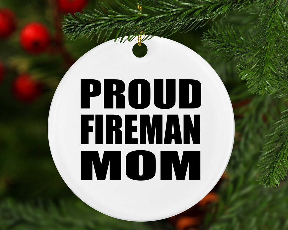 Proud Fireman Mom - Circle Ornament