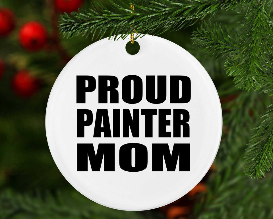 Proud Painter Mom - Circle Ornament