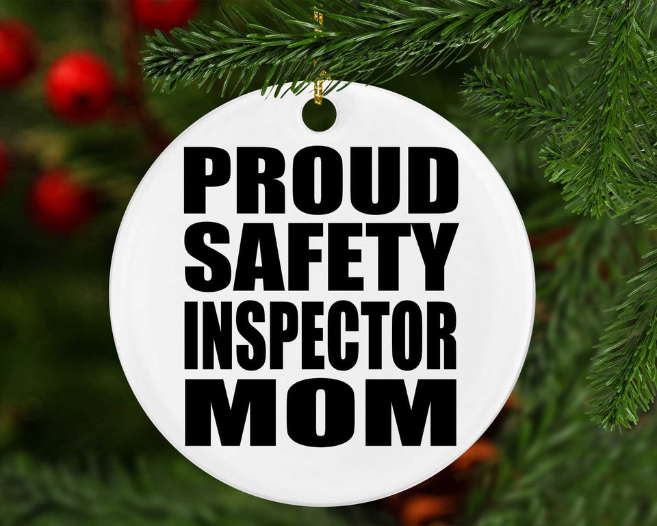 Proud Safety Inspector Mom - Circle Ornament