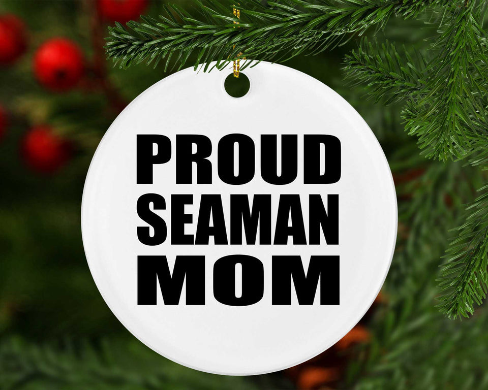 Proud Seaman Mom - Circle Ornament