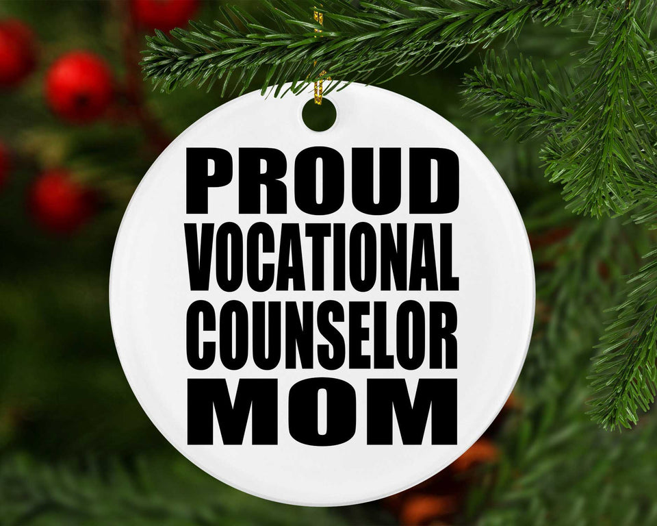 Proud Vocational Counselor Mom - Circle Ornament