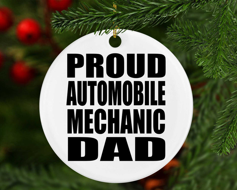 Proud Automobile Mechanic Dad - Circle Ornament