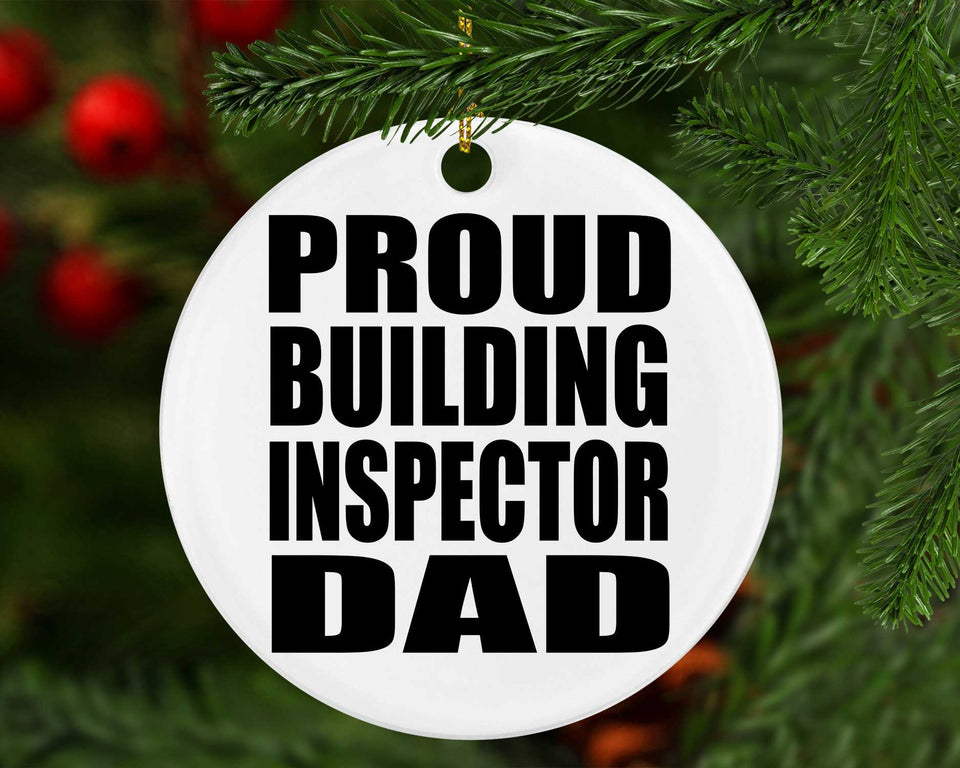 Proud Building Inspector Dad - Circle Ornament