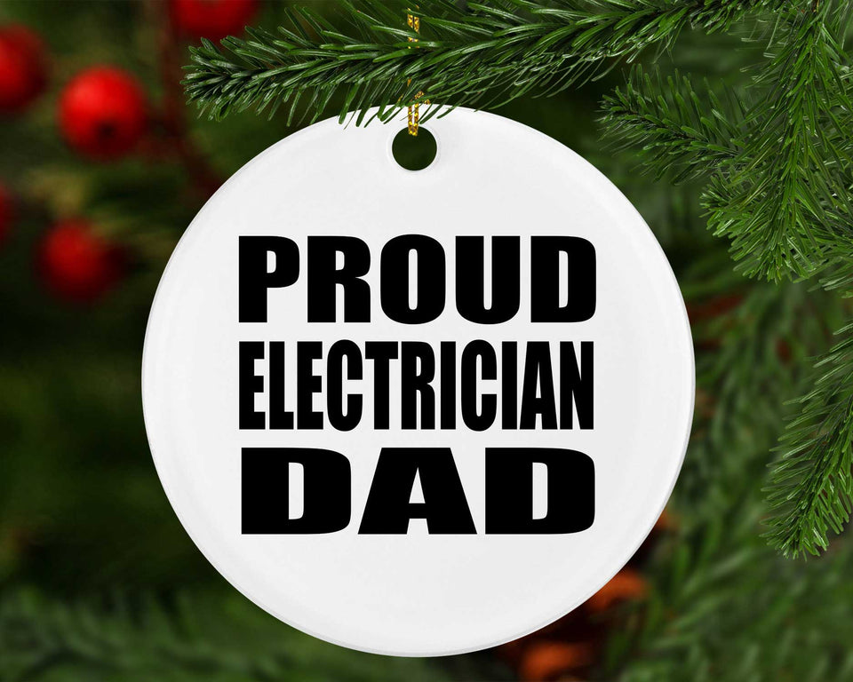 Proud Electrician Dad - Circle Ornament