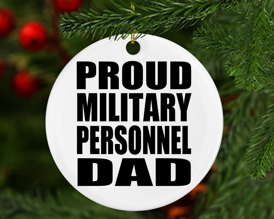 Proud Military Personnel Dad - Circle Ornament