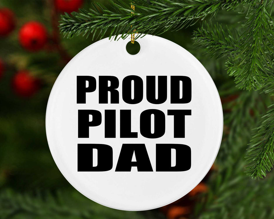 Proud Pilot Dad - Circle Ornament