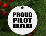 Proud Pilot Dad - Circle Ornament
