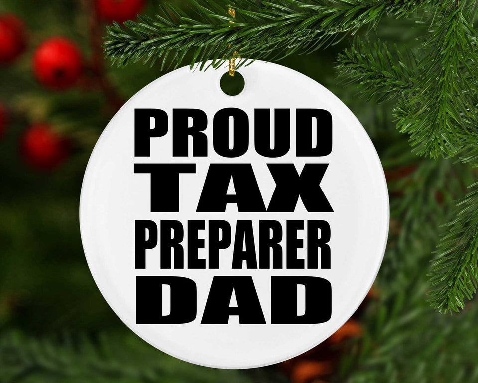 Proud Tax Preparer Dad - Circle Ornament