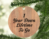 1st Anniversary 1 Year Down Lifetime To Go - Circle Ornament C