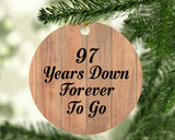 97th Anniversary 97 Years Down Forever To Go - Circle Ornament C