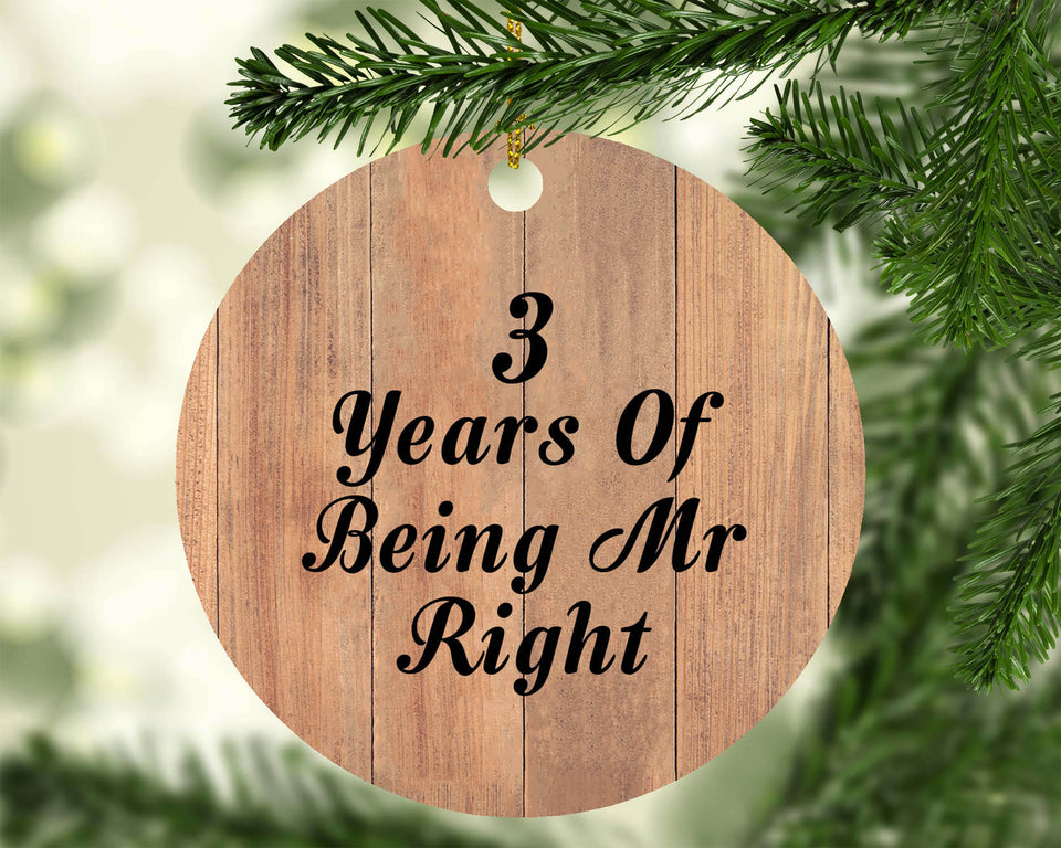 3rd Anniversary 3 Years Of Being Mr Right - Circle Ornament C