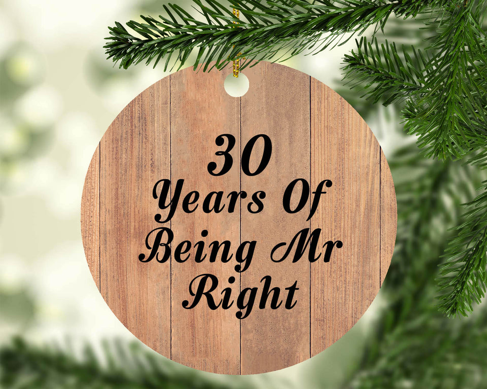 30th Anniversary 30 Years Of Being Mr Right - Circle Ornament C