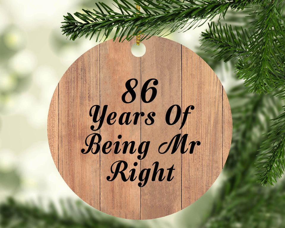 86th Anniversary 86 Years Of Being Mr Right - Circle Ornament C
