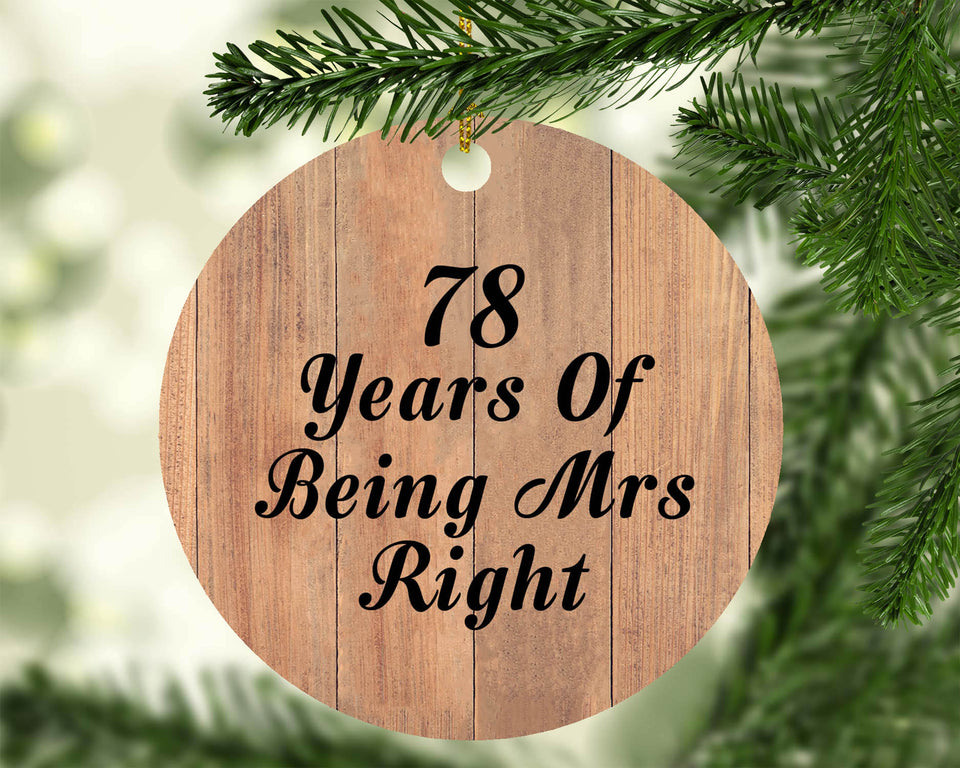 78th Anniversary 78 Years Of Being Mrs Right - Circle Ornament C