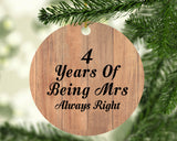 4th Anniversary 4 Years Of Being Mrs Always Right - Circle Ornament C