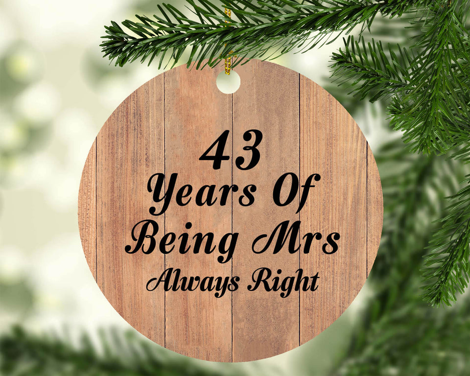 43rd Anniversary 43 Years Of Being Mrs Always Right - Circle Ornament C