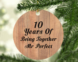 10th Anniversary 10 Years Of Being Mr Perfect - Circle Ornament C