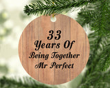 33rd Anniversary 33 Years Of Being Mr Perfect - Circle Ornament C