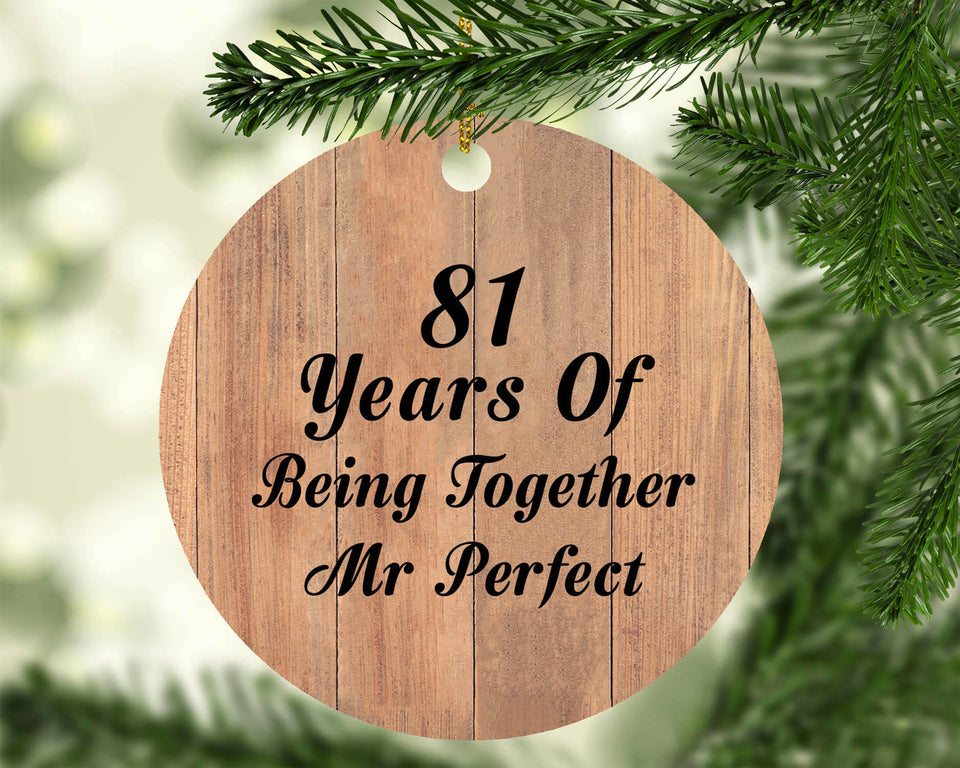 81st Anniversary 81 Years Of Being Mr Perfect - Circle Ornament C