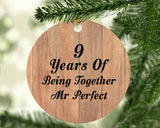 9th Anniversary 9 Years Of Being Mr Perfect - Circle Ornament C