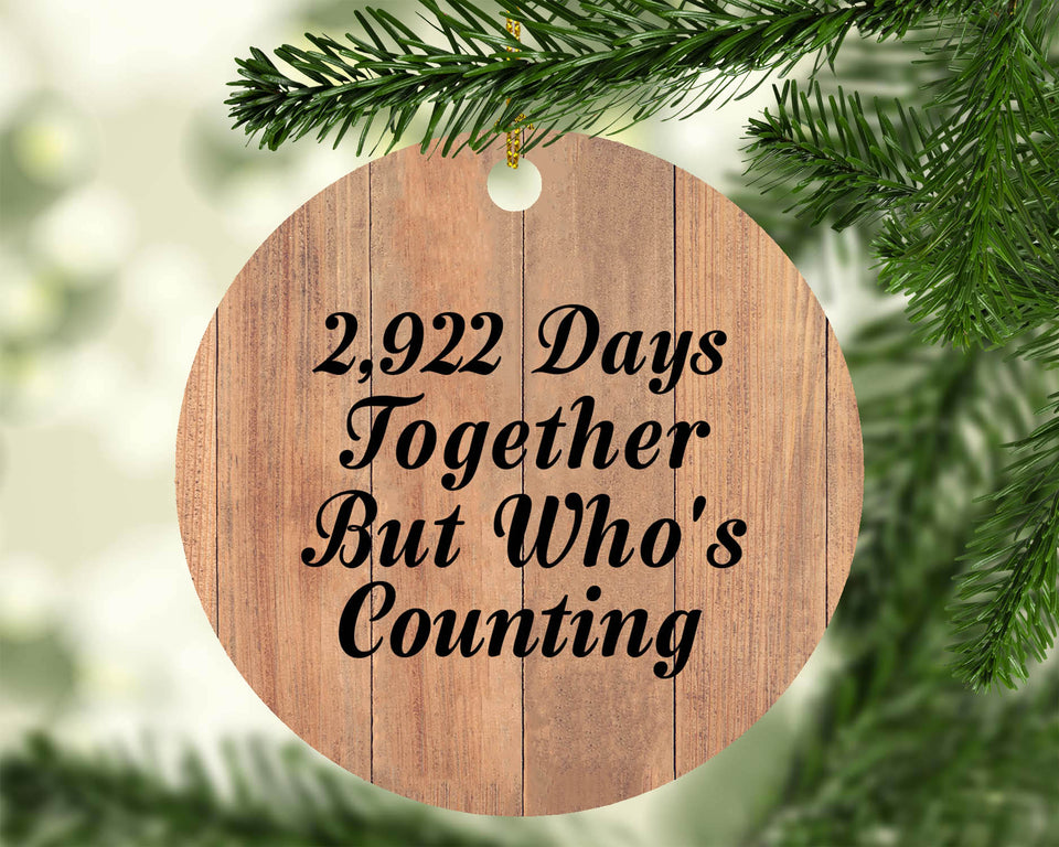8th Anniversary 2,922 Days Together Who's Counting - Circle Ornament C