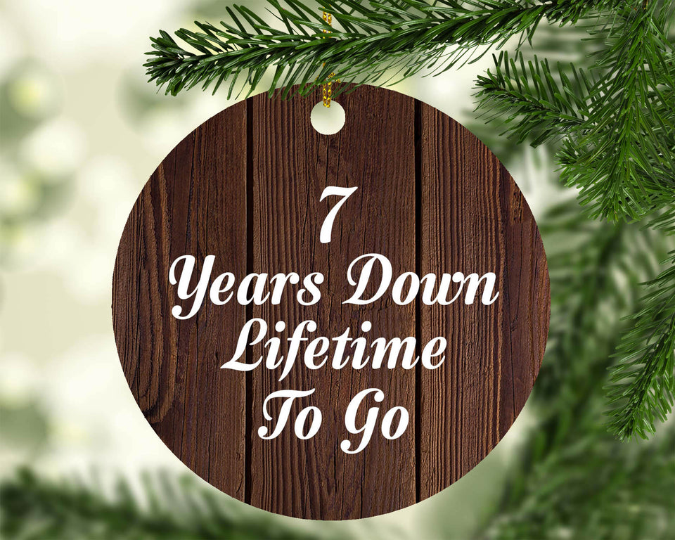 7th Anniversary 7 Years Down Lifetime To Go - Circle Ornament D