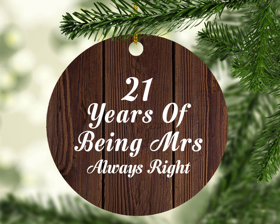 21st Anniversary 21 Years Of Being Mrs Always Right - Circle Ornament D
